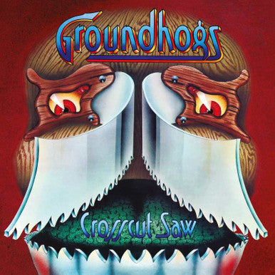 The Groundhogs - Crosscut Saw (SILVER VINYL) - Vinyl LP = RSD2023