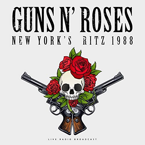 Guns "N " Roses New York Ritz 1988