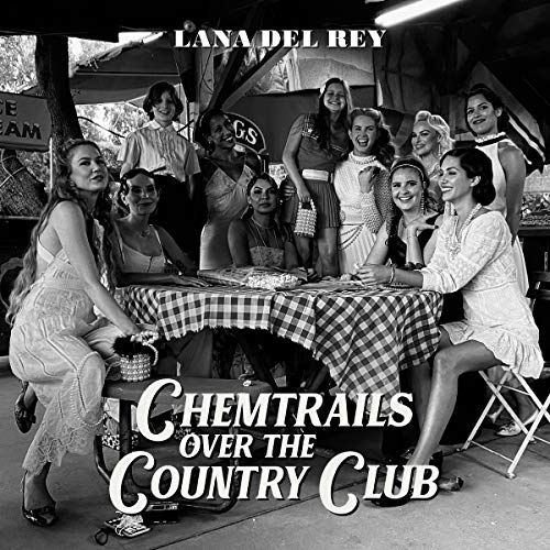 Lana Del Rey Chemtrails Over The Country Club [LP]