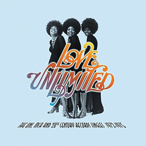 Love Unlimited Uni Mca & 20Th Century Records Singles 1972-1975