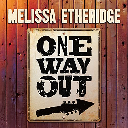 Melissa Etheridge One Way Out  