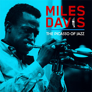 Miles Davis The Picasso of Jazz [Import]