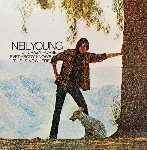 Neil Young Everybody Knows This Is Nowhere