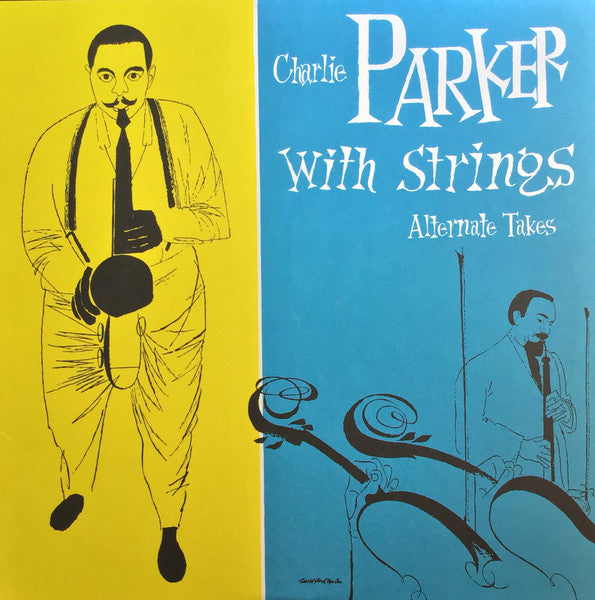 Charlie Parker - Charlie Parker With Strings: The Alternate Takes [LP]