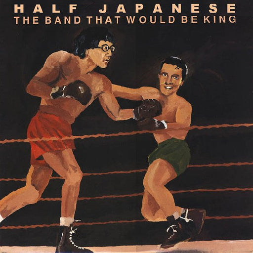 Half Japanese - The Band That Would Be King (ORANGE VINYL) - Vinyl LP = RSD2023