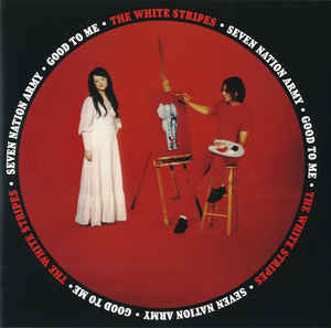 White Stripes, The - Seven Nation Army / Good To Me [7''] [LP] - Rock and Soul DJ Equipment and Records