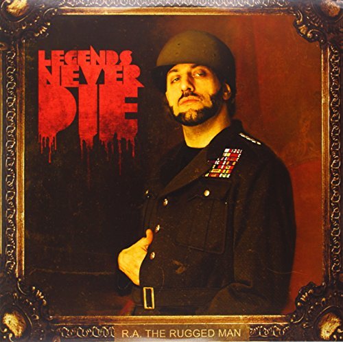 R.A. the Rugged Man Legends Never Die