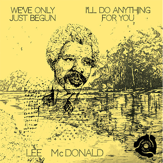 Lee McDonald - WE'VE ONLY JUST BEGUN 7" - Rock and Soul DJ Equipment and Records