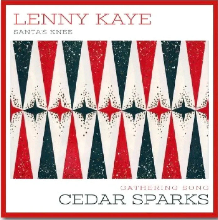 Kaye, Lenny  / Cedar Sparks - Holdiay Split 7"  - 7" Vinyl - RSD 2023 - Black Friday