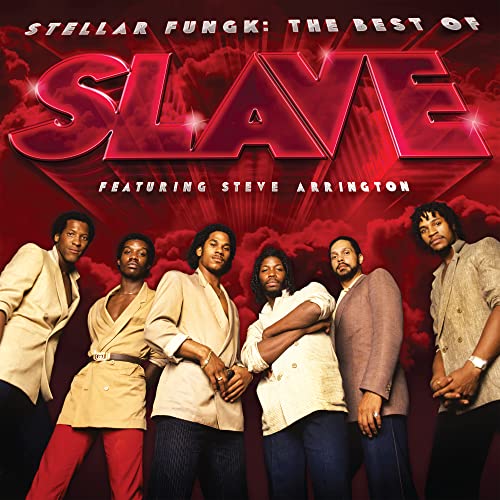 Slave Stellar Fungk: The Best of Slave Featuring Steve Arrington