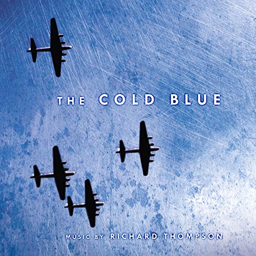 Thompson, Richard The Cold Blue: Original Motion Picture Score (BLUE VINYL)