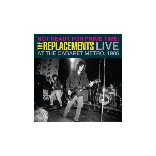 Replacements, The - Not Ready for Prime Time: Live At The Cabaret Metro, Chicago, IL, January 11, 1986 (RSD 2024) - Vinyl LP(x2) - RSD 2024